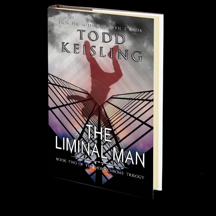 THE LIMINAL MAN: Book Two of the Monochrome Trilogy by Todd Keisling