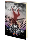 THE LIMINAL MAN: Book Two of the Monochrome Trilogy by Todd Keisling