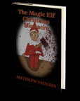 The Magic Elf Christmas Massacre by Matthew Vaughn