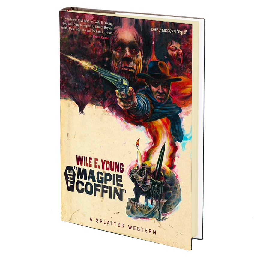 The Magpie Coffin (Splatter Western) by Wile E. Young (Book 1 of 8)