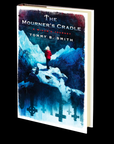 The Mourner's Cradle: A Widow’s Journey by Tommy B. Smith