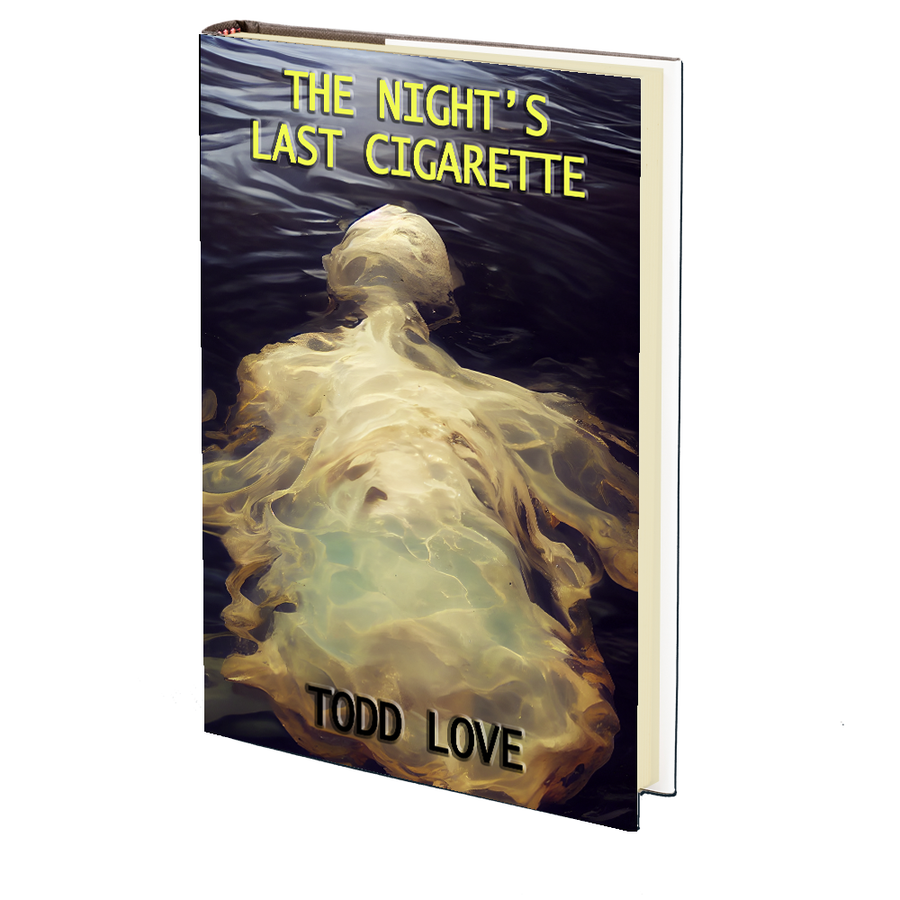 The Night's Last Cigarette by Todd Love