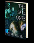 The Pale Ones by Terry Miller