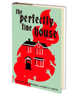 The Perfectly Fine House by Stephen Kozeniewski and Wile E. Young