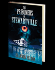 The Prisoners of Stewartville by Shannon Felton