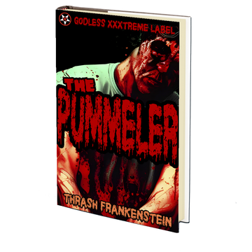 The Pummeler by Thrash Frankenstein