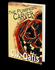 The Pumpkin Carver by C.J. Oatis