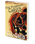 The Pumpkin Carver by C.J. Oatis
