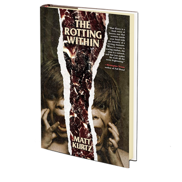The Rotting Within by Matt Kurtz
