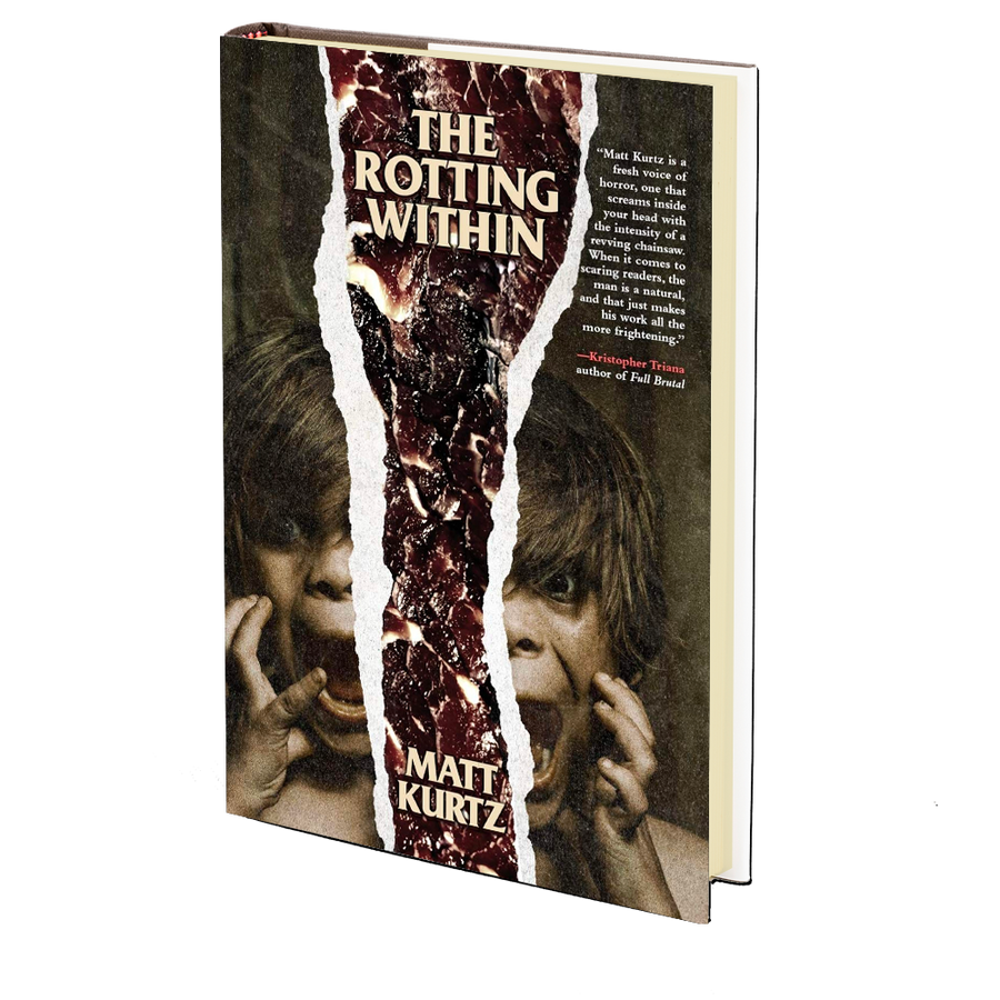 The Rotting Within by Matt Kurtz