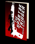 The Spartak Trigger by Bryce Allen