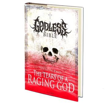 The Tears of a Raging God (The Godless Bible - Sermon 2) by The Reverend
