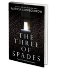 The Three of Spades: Part 8 of the Red Dog Conspiracy by Patricia Loofbourrow