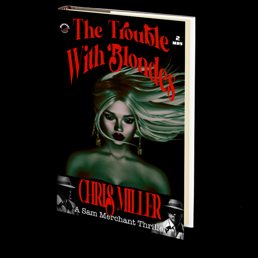 The Trouble With Blondes (Merchant #2) by Chris Miller