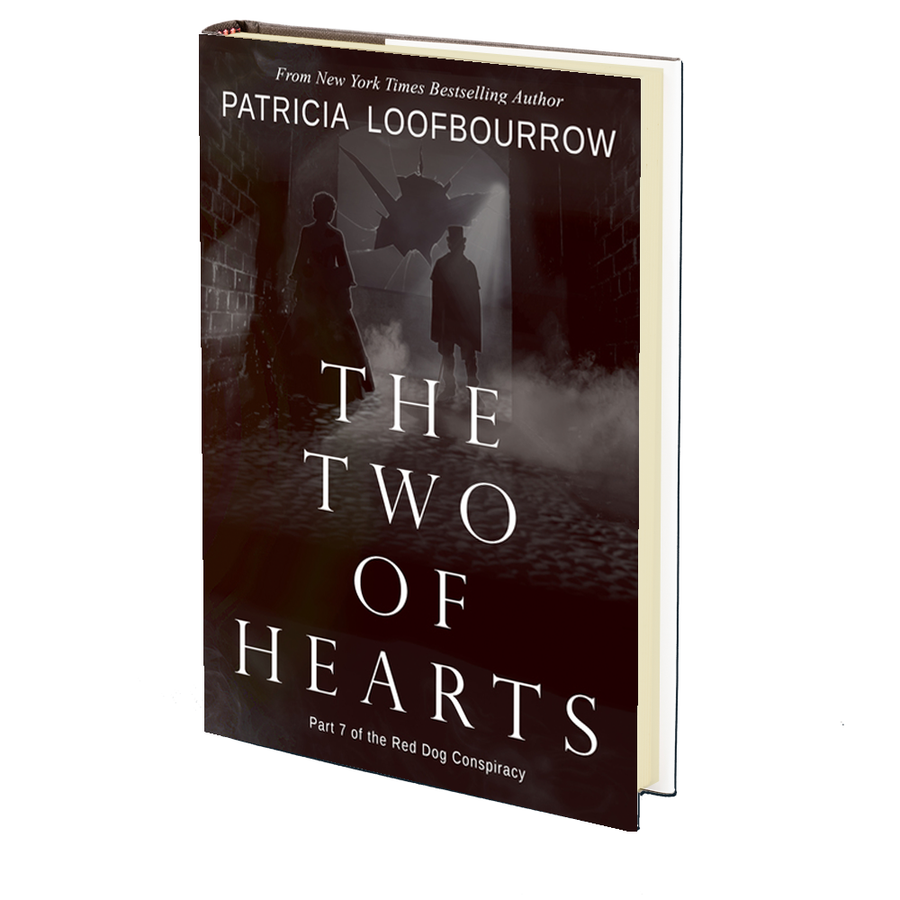 The Two of Hearts: Part 7 of the Red Dog Conspiracy by Patricia Loofbourrow