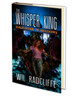 The Whisper King - Book 2: Daughter of Shadows by Wil Radcliffe