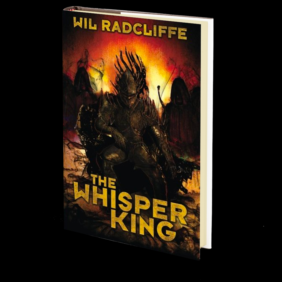 The Whisper King by Wil Radcliffe