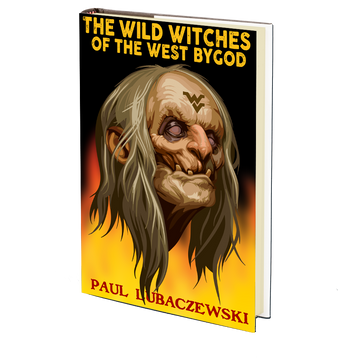 The Wild Witches of the West Bygod by Paul Lubaczewski