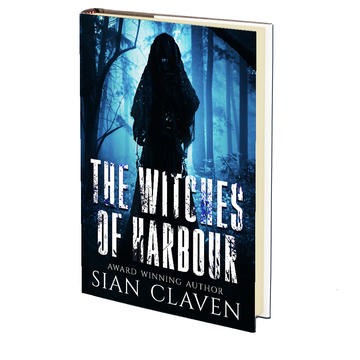 The Witches of Harbour (Hex Duet Book 1) by Sian B. Claven