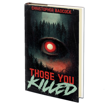 Those You Killed by Christopher Badcock