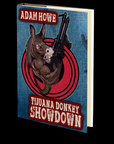 Tijuana Donkey Showdown by Adam Howe