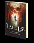 Tim E. Less by Lucas Milliron