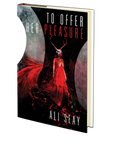 To Offer Her Pleasure by Ali Seay