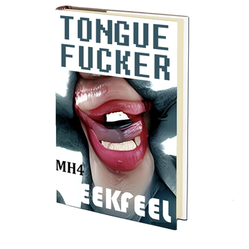 Tongue Fucker (Murder House #4) by REEKFEEL
