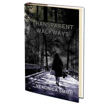Transparent Walkways: A Collection by Veronica Smith