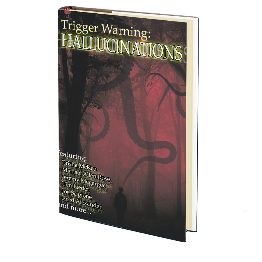 Hallucinations (Trigger Warning) Edited by Erin Reynolds