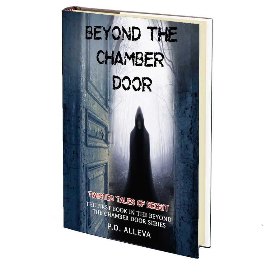 Twisted Tales of Deceit (Beyond the Chamber Door I) by P.D. Alleva