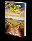 Two Roads Diverged in a Wood... by RJ Benetti