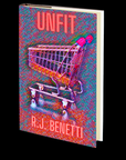 Unfit by R.J. Benetti