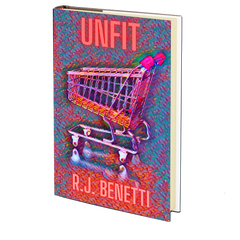 Unfit by R.J. Benetti