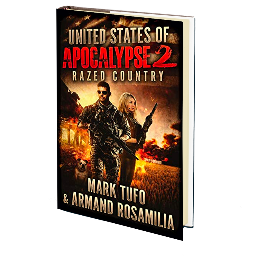 United States Of Apocalypse 2: Razed Country by Mark Tufo and Armand Rosamilia