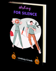 Wishing for Silence by Lindsay Crook