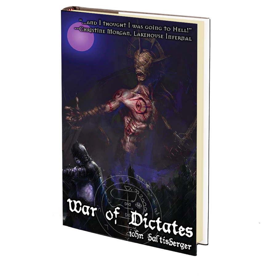 War of Dictates by John Baltisberger