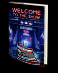 Welcome to the Show: 17 Horror Stories – One Legendary Venue Edited by Doug Murano and Matt Hayward