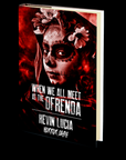When We All Meet at the Ofrend by Kevin Lucia