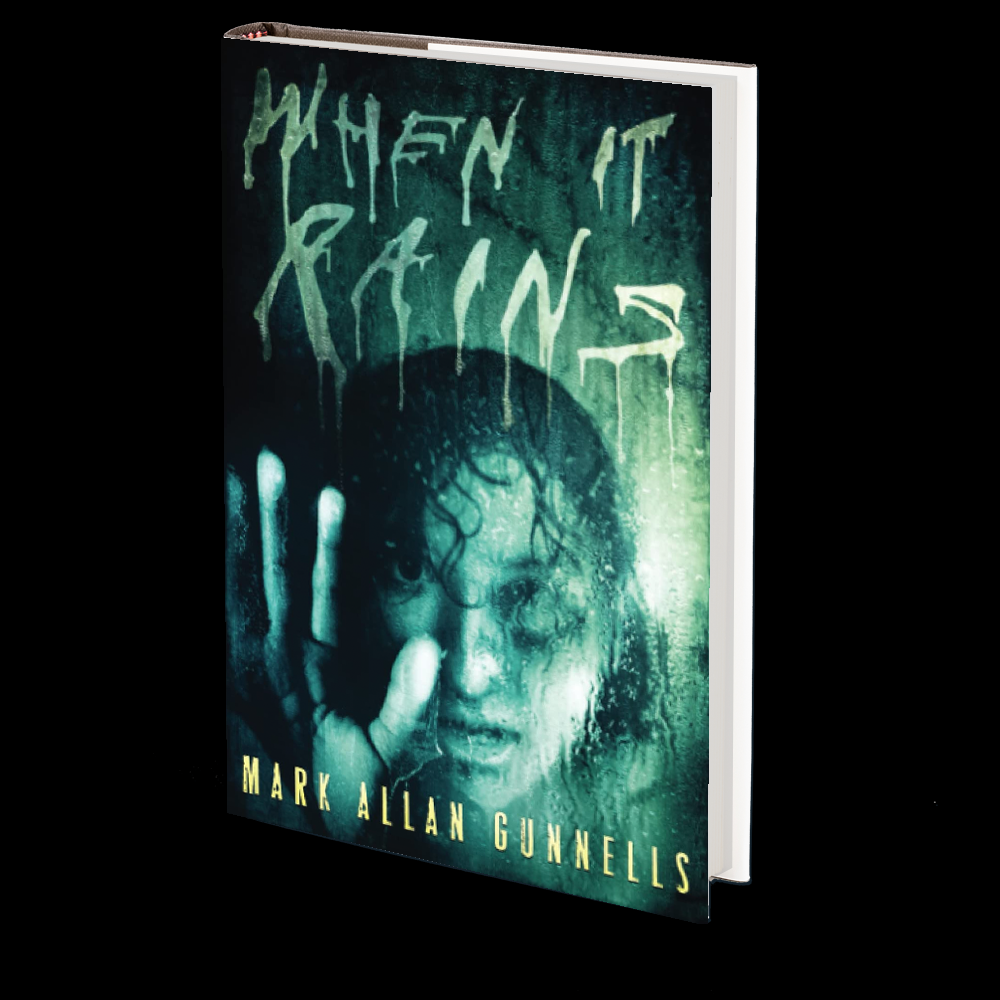 When it Rains by Mark Allan Gunnells