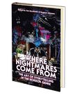 Where Nightmares Come From: The Art of Storytelling in the Horror Genre (The Dream Weaver Book 1) Edited by Joe Mynhardt and Eugene Johnson
