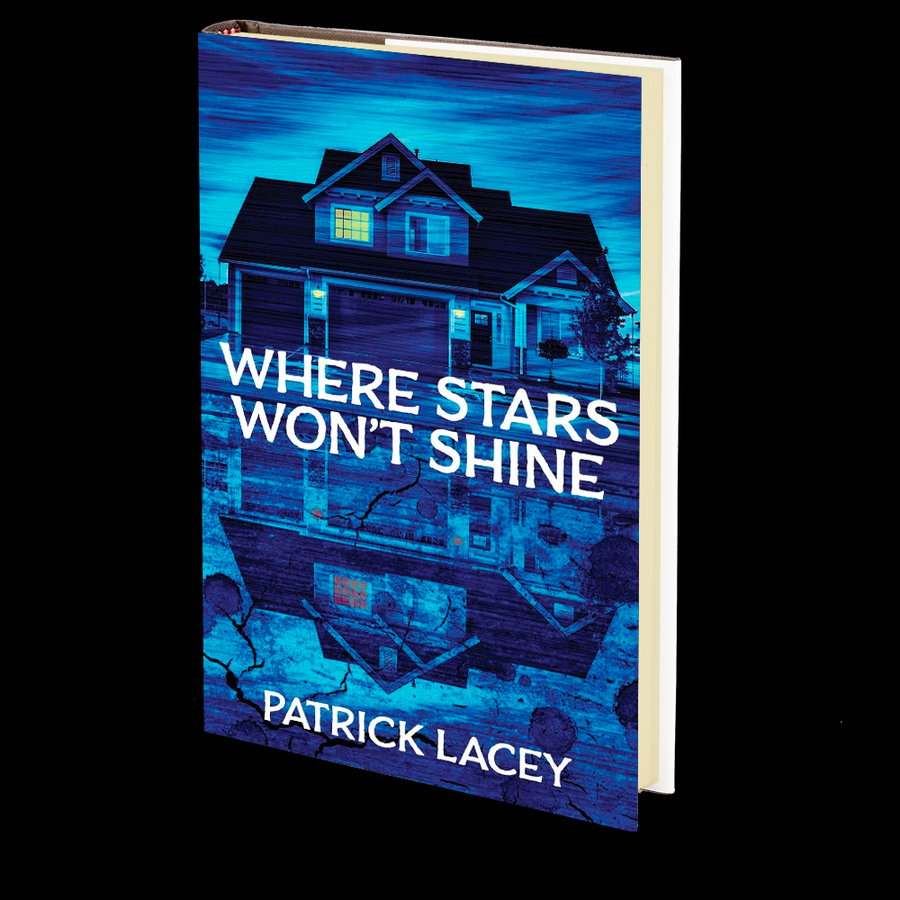 Where Stars Won't Shine by Patrick Lacey