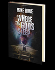 Where the Gods Sleep by Mike Duke