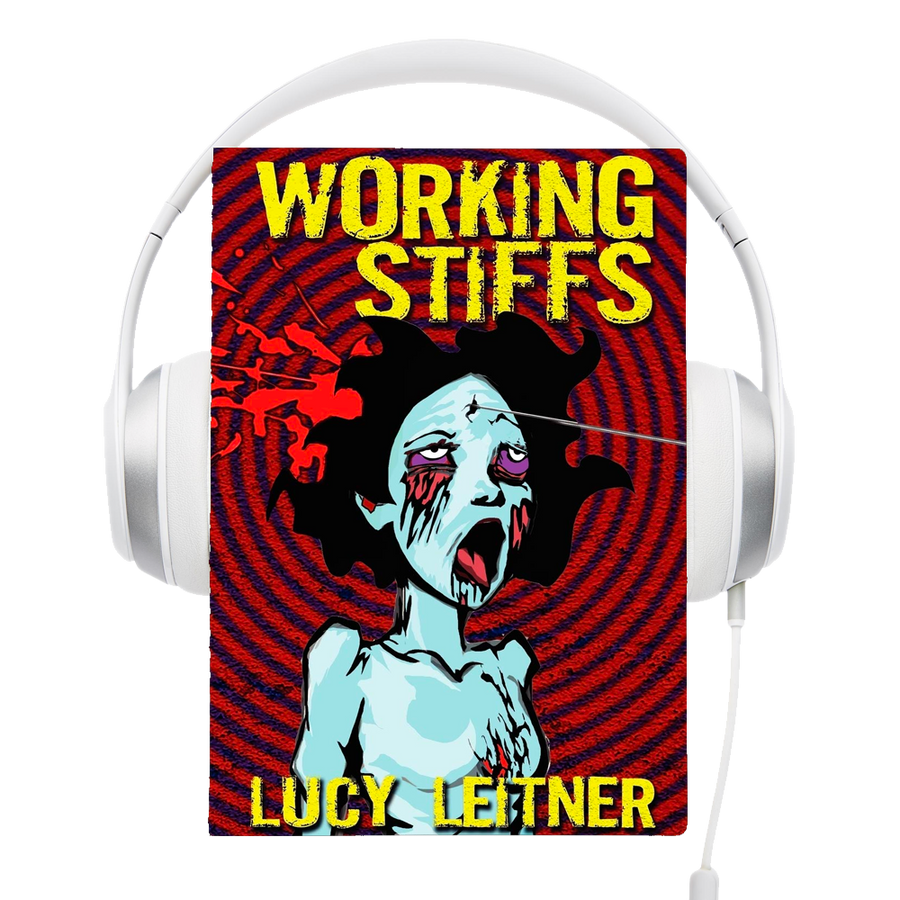 Working Stiffs - Audio Book by Lucy Leitner
