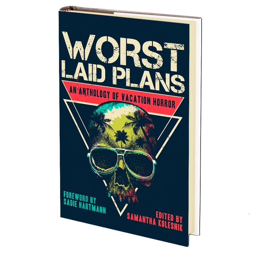 Worst Laid Plans Edited by Samantha Kolesnik