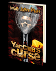 Yaccub's Curse by Wrath James White