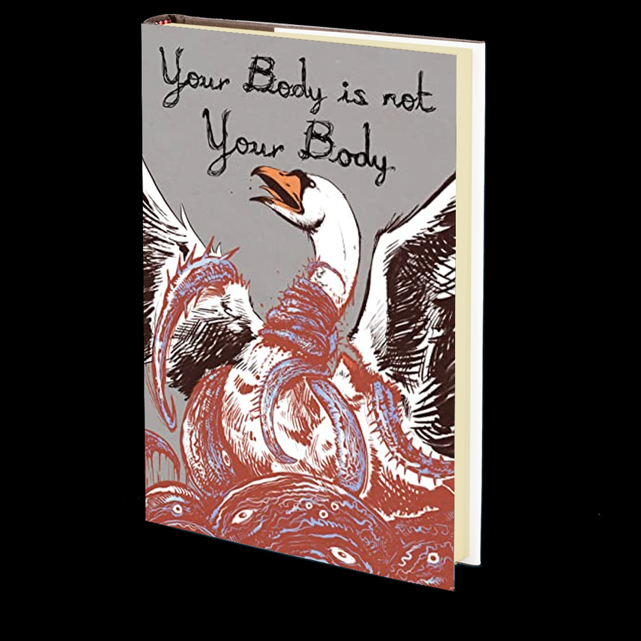 Your Body is Not Your Body: An Anthology
