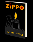Zippo by Susan Snyder