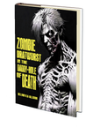 Zombie Bratwurst in the Daddy Hole of Death by Kelvin V.A Allison