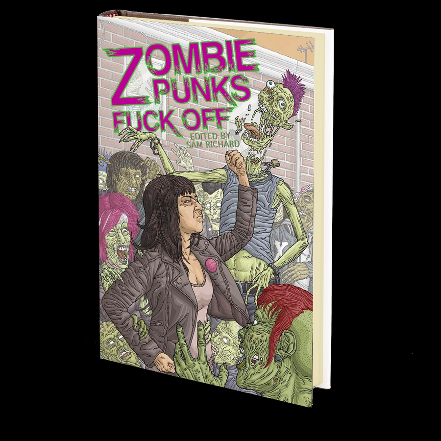 Zombie Punks Fuck Off Edited by Sam Richard